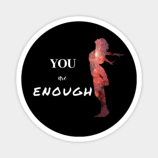 You are enough girl silhouette Magnet